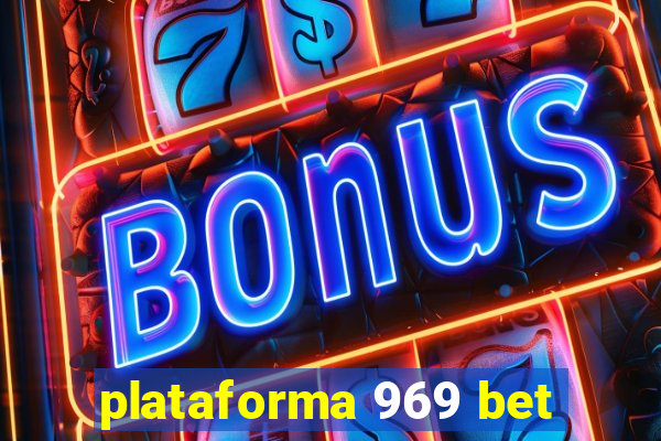 plataforma 969 bet